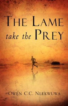 portada The Lame Take the Prey (en Inglés)