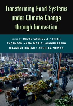 portada Transforming Food Systems Under Climate Change Through Innovation (en Inglés)