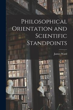 portada Philosophical Orientation and Scientific Standpoints (en Inglés)