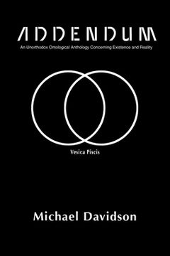 portada Addendum: An Unorthodox Ontological Anthology Concerning Existence and Reality (en Inglés)