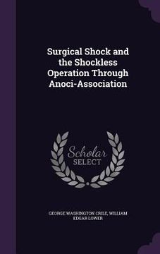portada Surgical Shock and the Shockless Operation Through Anoci-Association (en Inglés)