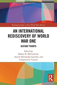 portada An International Rediscovery of World war one (Routledge Studies in First World war History) (en Inglés)