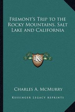 portada fremont's trip to the rocky mountains, salt lake and california