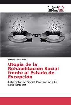 portada Utopía de la Rehabilitación Social Frente al Estado de Excepción