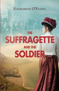 portada The Suffragette and the Soldier (en Inglés)