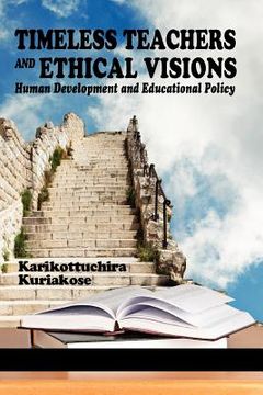 portada timeless teachers and ethical visions: human development and educational policy (en Inglés)