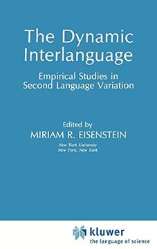 portada The Dynamic Interlanguage: Empirical Studies in Second Language Variation (Topics in Language and Linguistics) (en Inglés)