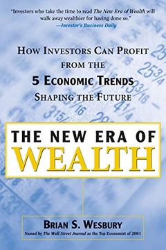 portada The new era of Wealth: How Investors can Profit From the Five Economic Trends Shaping the Future (en Inglés)