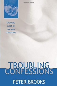portada Troubling Confessions: Speaking Guilt in law and Literature (in English)