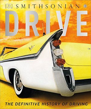 portada Drive: The Definitive History of Driving (dk Smithsonian) (en Inglés)