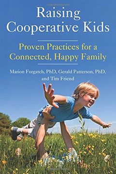 portada Raising Cooperative Kids: Proven Practices for a Connected, Happy Family