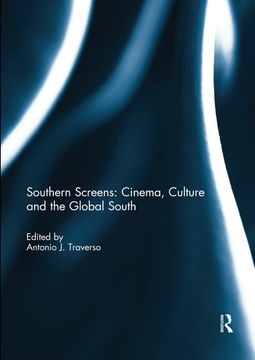 portada Southern Screens: Cinema, Culture and the Global South (en Inglés)