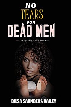 portada No Tears for Dead Men (Sperling Chronicles) (in English)