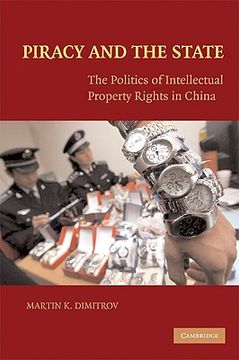 portada Piracy and the State: The Politics of Intellectual Property Rights in China