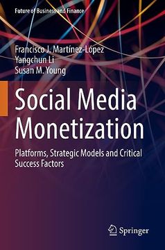 portada Social Media Monetization: Platforms, Strategic Models and Critical Success Factors (in English)