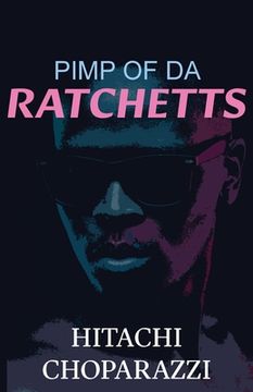 portada Pimp of da Ratchetts: Book 1 of the Pimp of da Ratchetts Series
