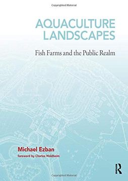portada Aquaculture Landscapes: Fish Farms and the Public Realm (en Inglés)