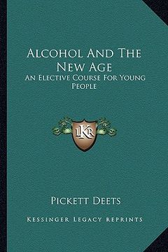 portada alcohol and the new age: an elective course for young people (en Inglés)