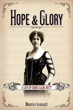 portada hope and glory: a life of dame clara butt (in English)