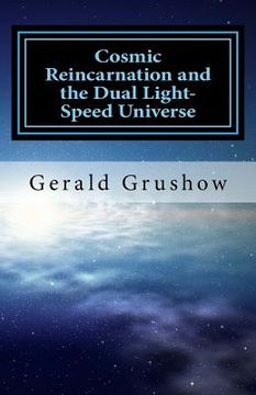 portada Cosmic Reincarnation and the Dual Light-Speed Universe (en Inglés)