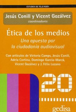 portada Etica de los Medios una Apuesta por la Ciudadania Audio Visual (in Spanish)