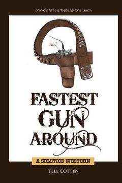 portada Fastest Gun Around (en Inglés)