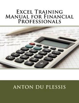 portada Excel Training Manual for Financial Professionals (en Inglés)