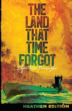 portada The Land That Time Forgot (Heathen Edition) (en Inglés)