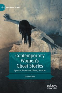 portada Contemporary Women's Ghost Stories: Spectres, Revenants, Ghostly Returns (en Inglés)