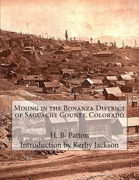 portada Mining in the Bonanza District of Saguache County, Colorado (en Inglés)