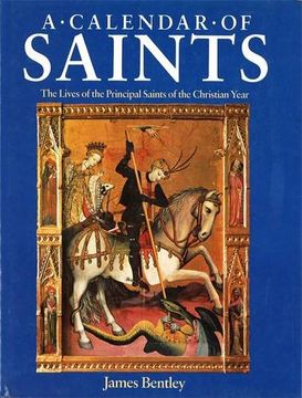 portada A Calendar of Saints: The Principal Saints of the Christian Year (in English)