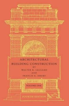 portada Architectural Building Construction: A Text Book for the Architectural and Building Student 
