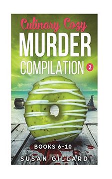 portada Culinary Cozy Murder Compilation 2: Books 6-10 (an Oceanside Cozy Mystery) (Volume 2) (en Inglés)