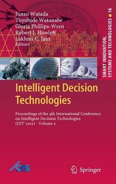 portada intelligent decision technologies: proceedings of the 4th international conference on intelligent decision technologies (idt2012) - volume 2 (in English)