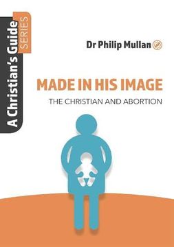 portada Made in His Image: A Christian's Guide Series (en Inglés)