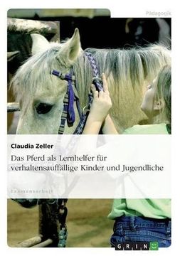 portada Das Pferd als Lernhelfer für verhaltensauffällige Kinder und Jugendliche (German Edition)