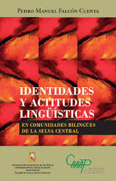 portada Identidades y actitudes lingüísticas en comunidades bilingües de la selva central