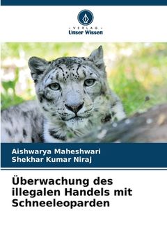 portada Überwachung des illegalen Handels mit Schneeleoparden (en Alemán)