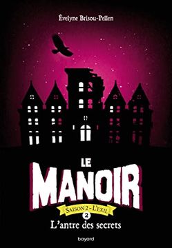 portada Le Manoir Saison 2, Tome 02: L'antre des Secrets (en Francés)