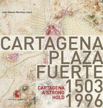 portada Cartagena Plaza Fuerte. 1503-1996. Bilingue