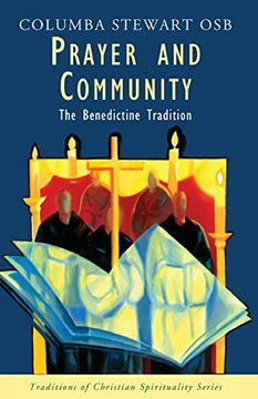 portada Prayer and Community: The Benedictine Tradition (Traditions of Christian Spirituality) (en Inglés)