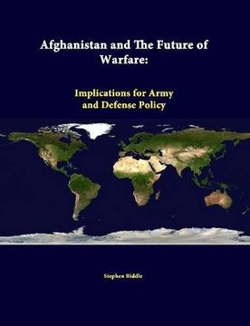 portada Afghanistan and the Future of Warfare: Implications for Army and Defense Policy (en Inglés)