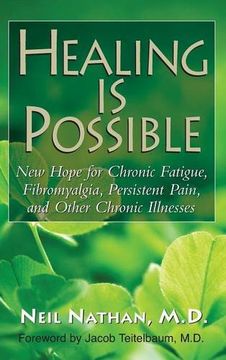 portada Healing is Possible: New Hope for Chronic Fatigue, Fibromyalgia, Persistent Pain, and Other Chronic Illnesses (in English)