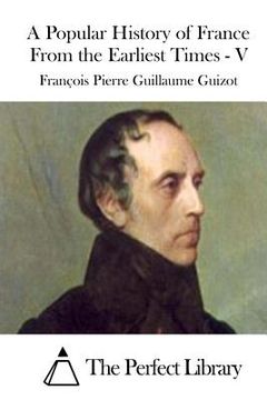 portada A Popular History of France From the Earliest Times - V (en Inglés)