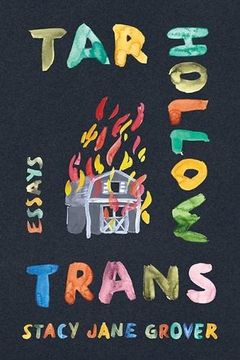 portada Tar Hollow Trans: Essays (Appalachian Futures Black Native & Queer Voices) (en Inglés)