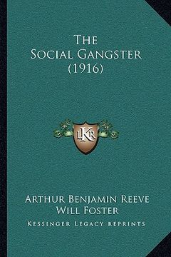 portada the social gangster (1916) (en Inglés)