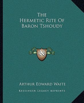 portada the hermetic rite of baron tshoudy (en Inglés)