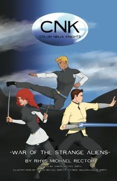 portada CNK: Colum Ninja Knights: War of the Strange Aliens: Volume 1