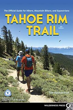 portada Tahoe rim Trail: The Official Guide for Hikers, Mountain Bikers, and Equestrians (en Inglés)