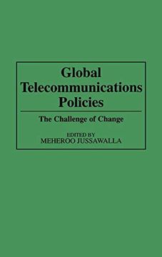portada Global Telecommunications Policies: The Challenge of Change (in English)